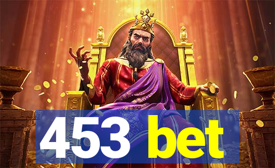 453 bet